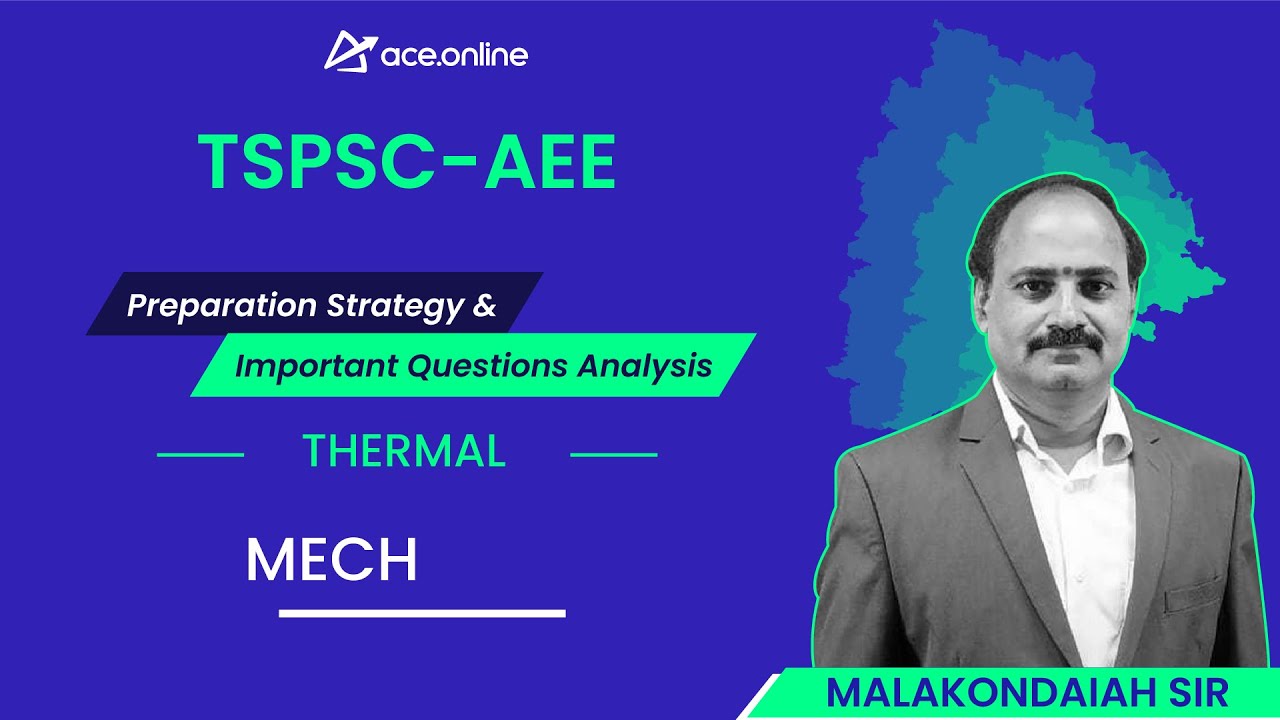 Thermal - Preparation Strategy & Imp Question Analysis - TSPSC AEE | Malakondaiah sir | ACE Online
