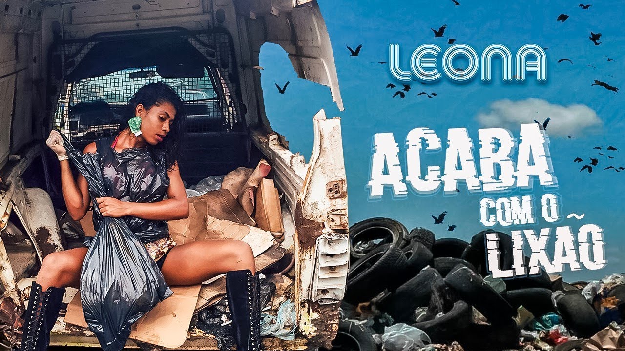 Leona Vingativa - Acaba com o Lixão