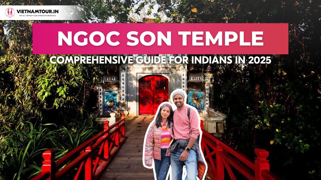 Ngoc Son Temple 2025 | History, Tips & How to Visit
