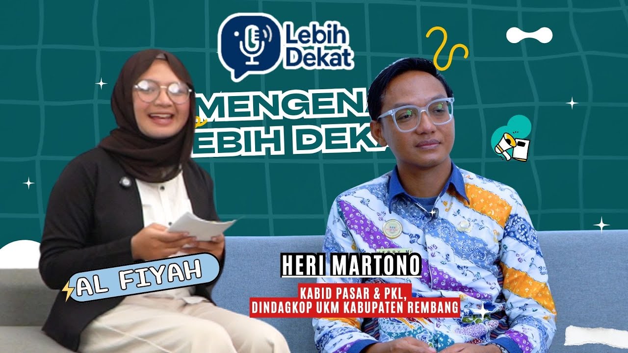 LEBIH DEKAT - HERI MARTONO – KABID PASAR & PKL, DINDAGKOP UKM KABUPATEN REMBANG