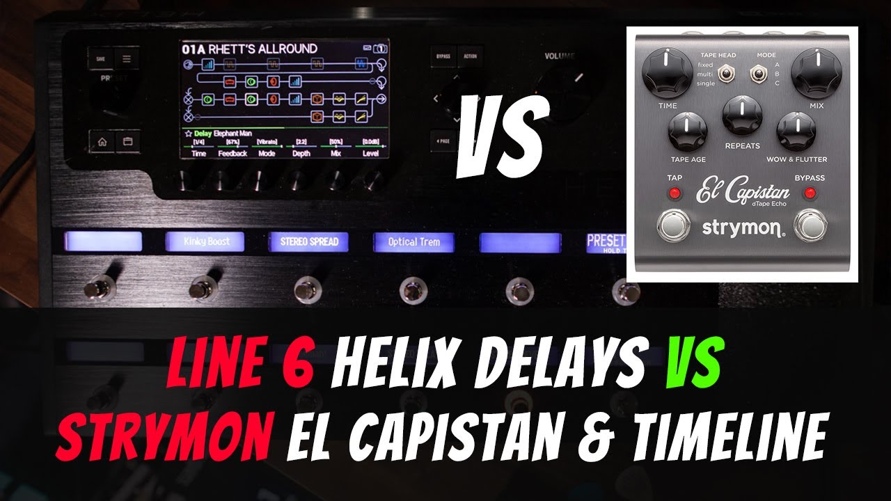 Delay comparison : Line 6 Helix VS Strymon El Capistan and TIMELINE