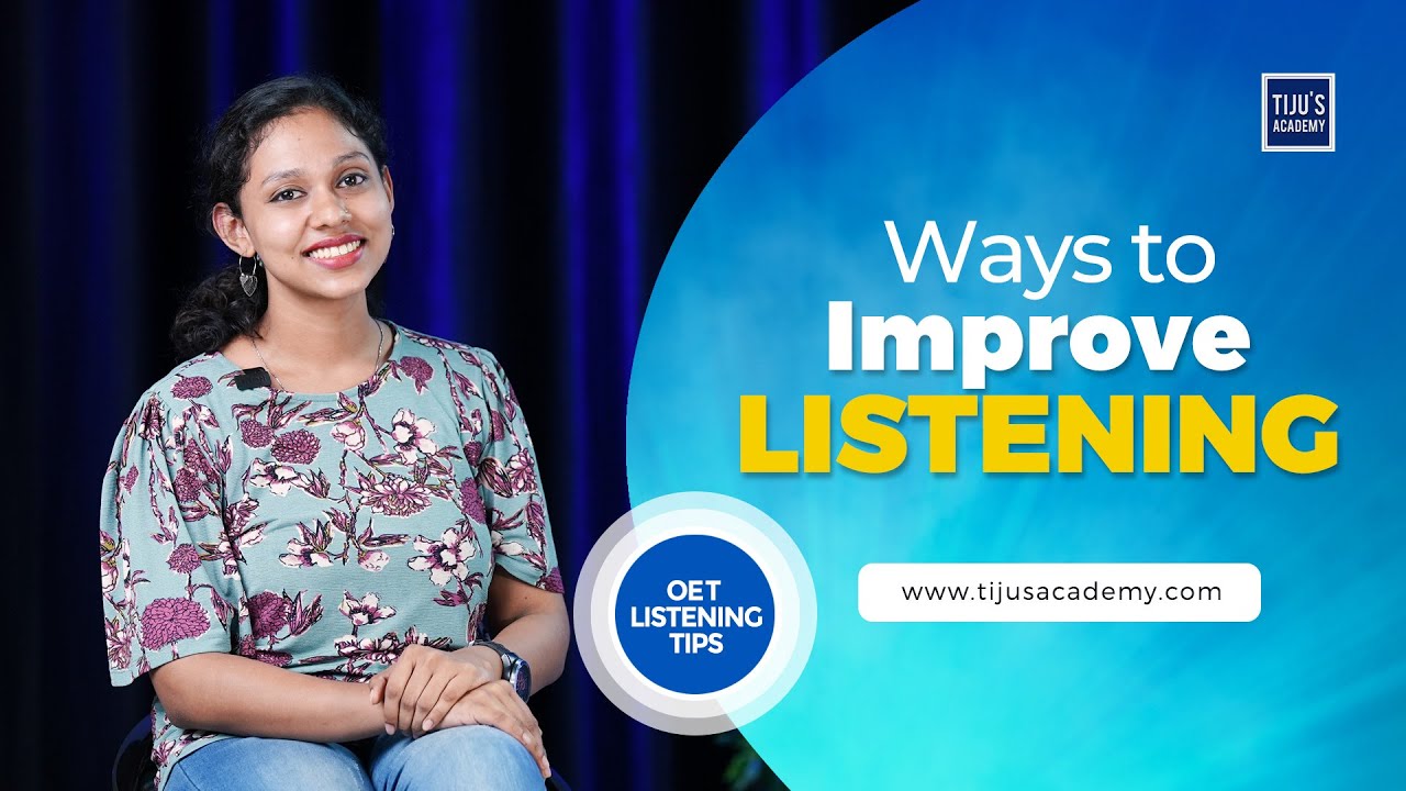 Ways to Improve Listening | OET Listening Tips