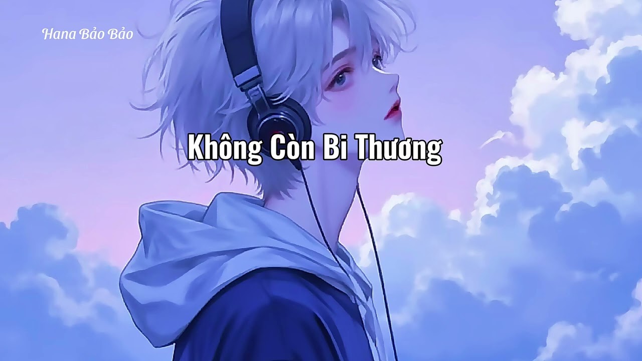 [Vietsub] Kh&ocirc;ng C&ograve;n Bi Thương - 不再悲伤 | Dương Thụ Nh&acirc;n 杨树人 | Nhạc Trung Quốc