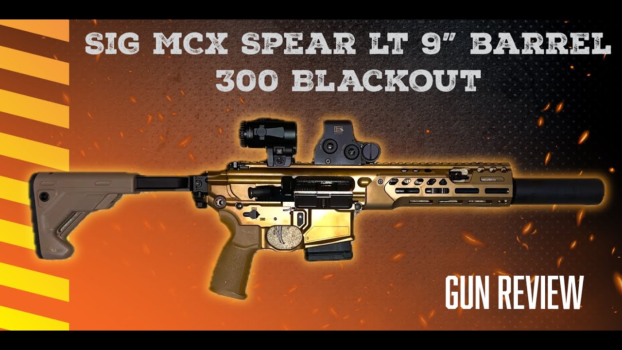Sig Spear LT SBR Review - 300 BLK - 9 Inch Barrel