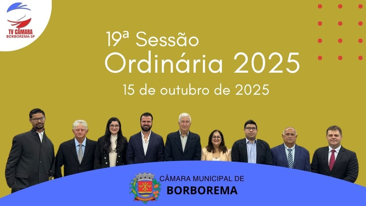 19ª Sessão Ordinária | 15/10/2025 | Borborema - SP