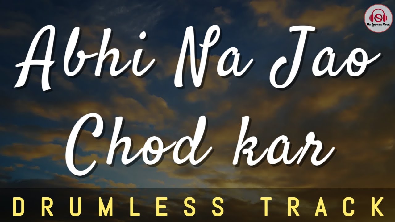 ABHI NA JAO CHHOD KAR - DRUMLESS TRACK || Unplugged | Mohammed Rafi | Asha Bhosale | Dev Anand