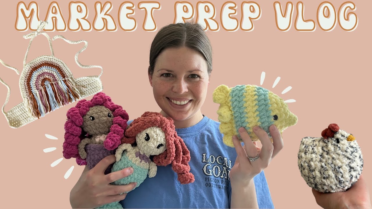 Market Prep Vlog | Small Business Vlog | Crochet Business Market Prep | Crocheting Amigrumi Plushies
