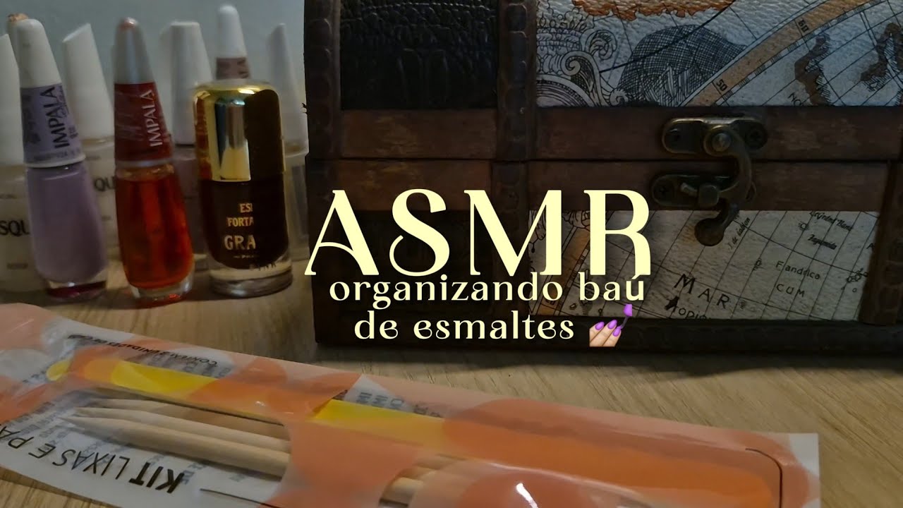 ASMR caseirinho organizando o baú de esmaltes 💅🏼✨️ (sons de madeira, plástico, couro...) #asmr 