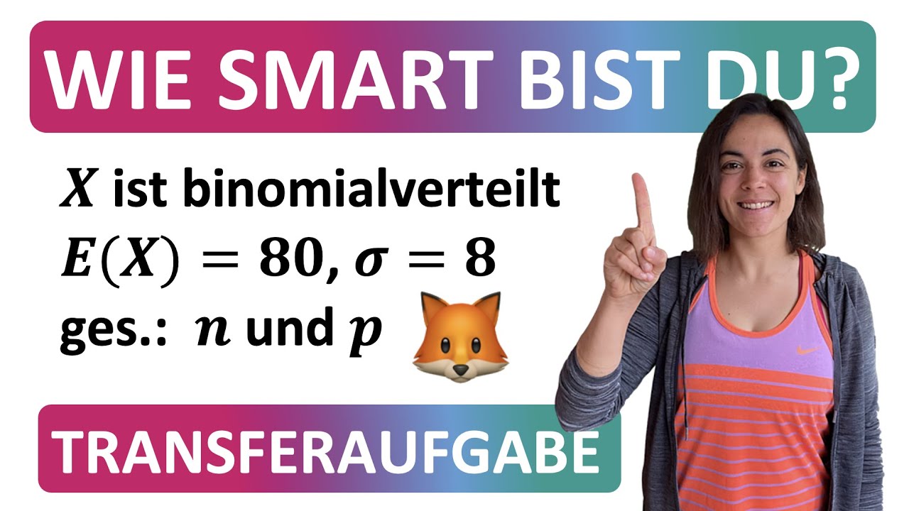 🦊 Mathe Abi 2022 | Smarte Transferaufgabe zur Standardabweichung | Stochastik Binomialverteilung