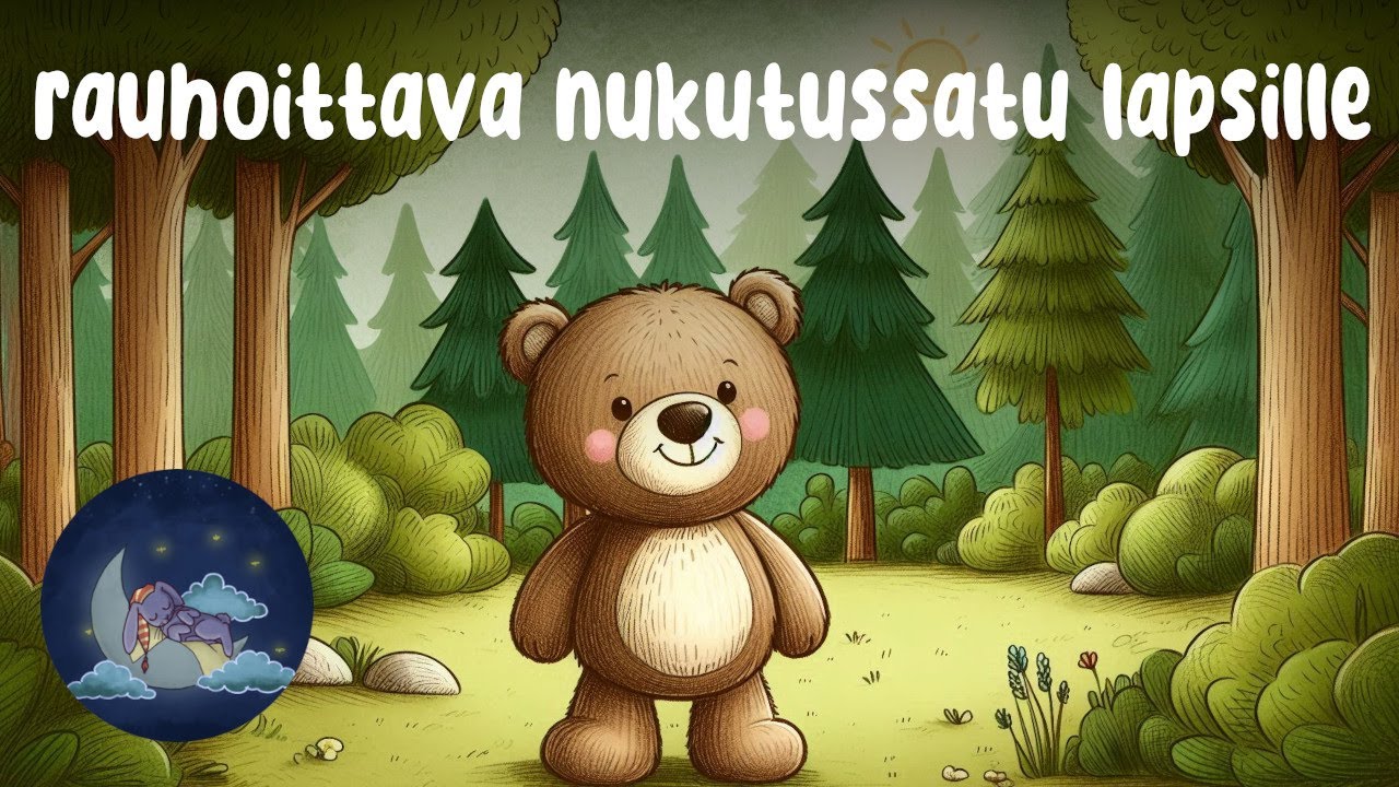 Rauhoittava äänisatu lapsille - Voi sinua, Pikku Nalle