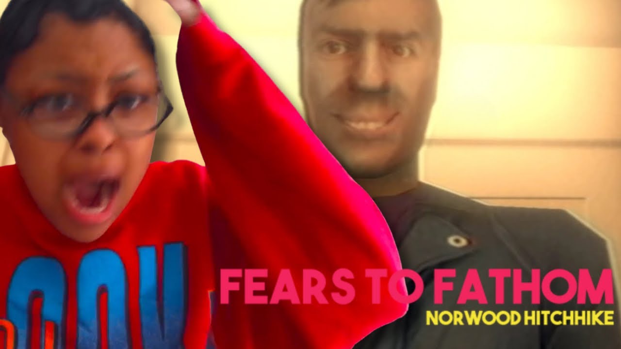 FEARS TO FATHOM EP 2 | Norwood Hitchhike