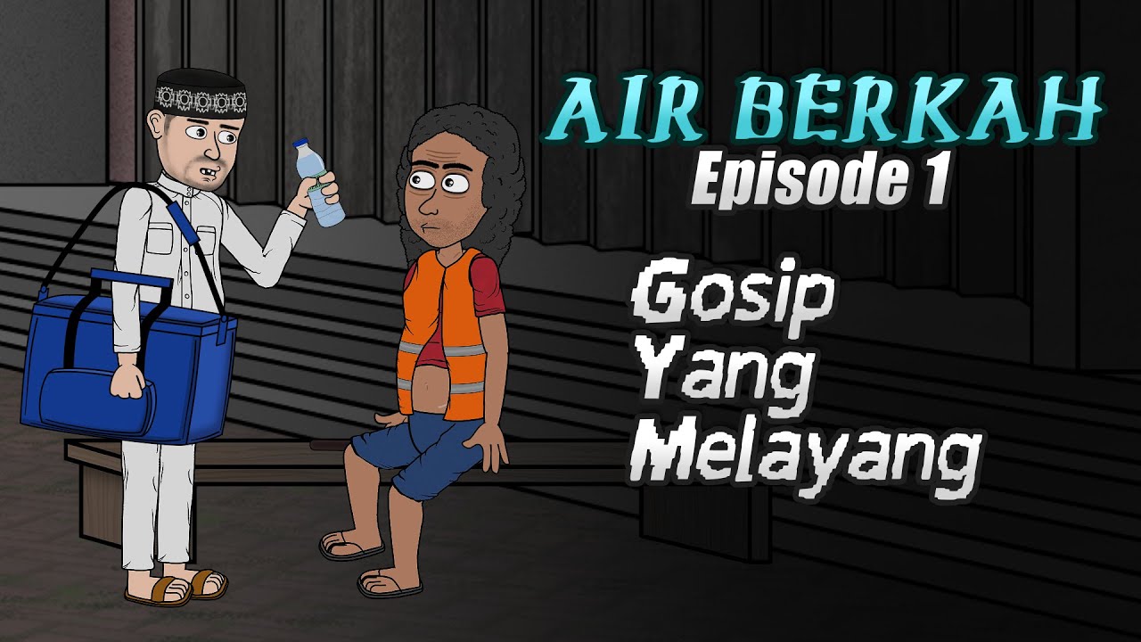Air Berkah - Episode 1 - Gosip Bikin Melayang - Trigon - Animasi Lucu - Kartun Lucu