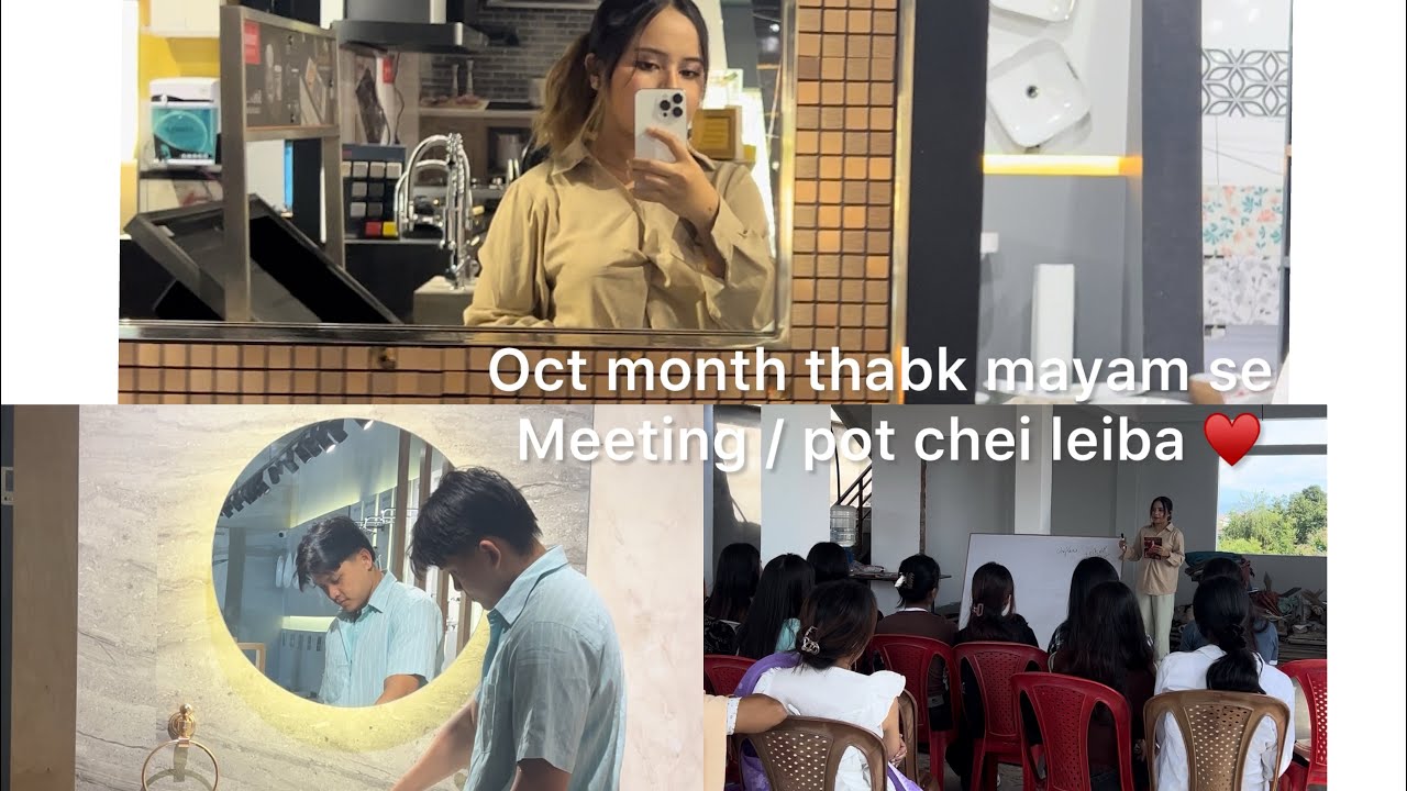 Oct 2025  first week ki thabk maymse ,pot chei leiba / meeting loina memories oihwnaba ♥️