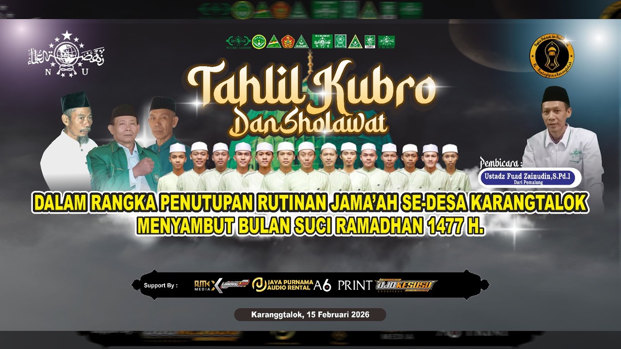 [LIVE] TAHLIL KUBRO DAN SHOLAWAT | AL MUSTAGHFIRIN | KARANGTALOK - AMPELGADING 15 FEBRUARI 2026