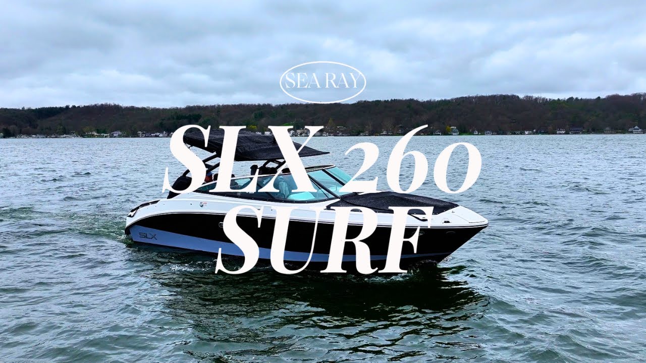 Sea Ray SLX 260 Surf - On Water Demo & Visual Walkthrough