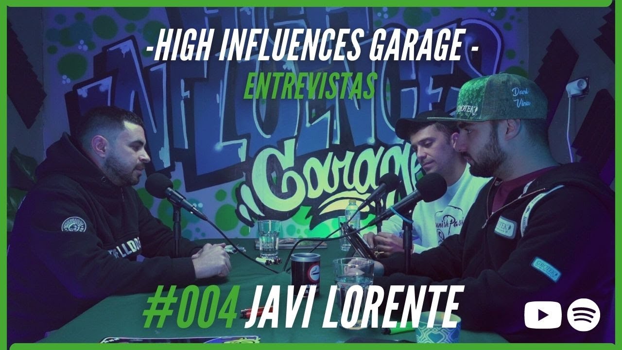 JAVI LORENTE | Entrevista | High Influences Garage #01/04