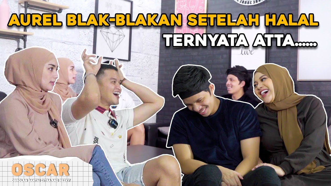 ATTA AUREL LEPAS BANGET DISINI, TEBAKAN REZKY BENER !! | #OSCAR