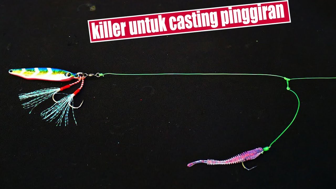 Rangkaian Anti Boncos Untuk Casting dan Jigging | Killer Rig For Casting & Jigging