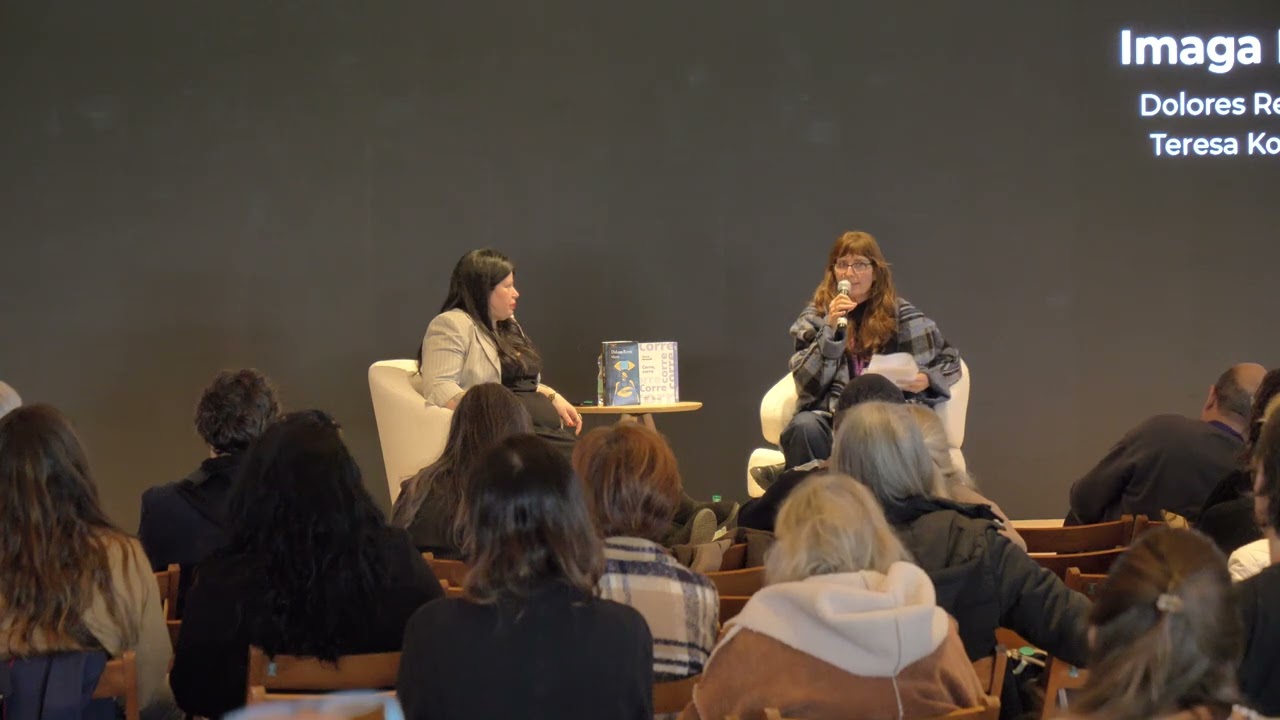 Imaga Mundi - Dolores Reyes (AR), Conversatorio con Teresa Korondi (UY) - FIL / MACA
