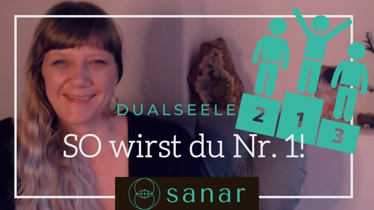 DUALSEELEN - Wie werde ich die Nummer 1 meiner Dualseele?