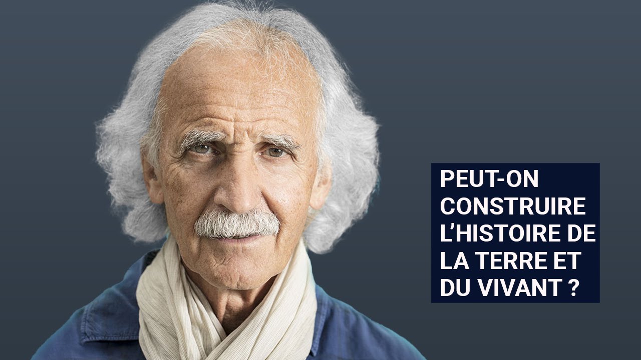 PEUT-ON CONSTRUIRE L’HISTOIRE DE LA TERRE ET DU VIVANT ?