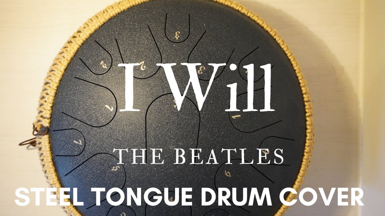 I Will - The Beatles [Steel Tongue Drum Cover with Tabs]