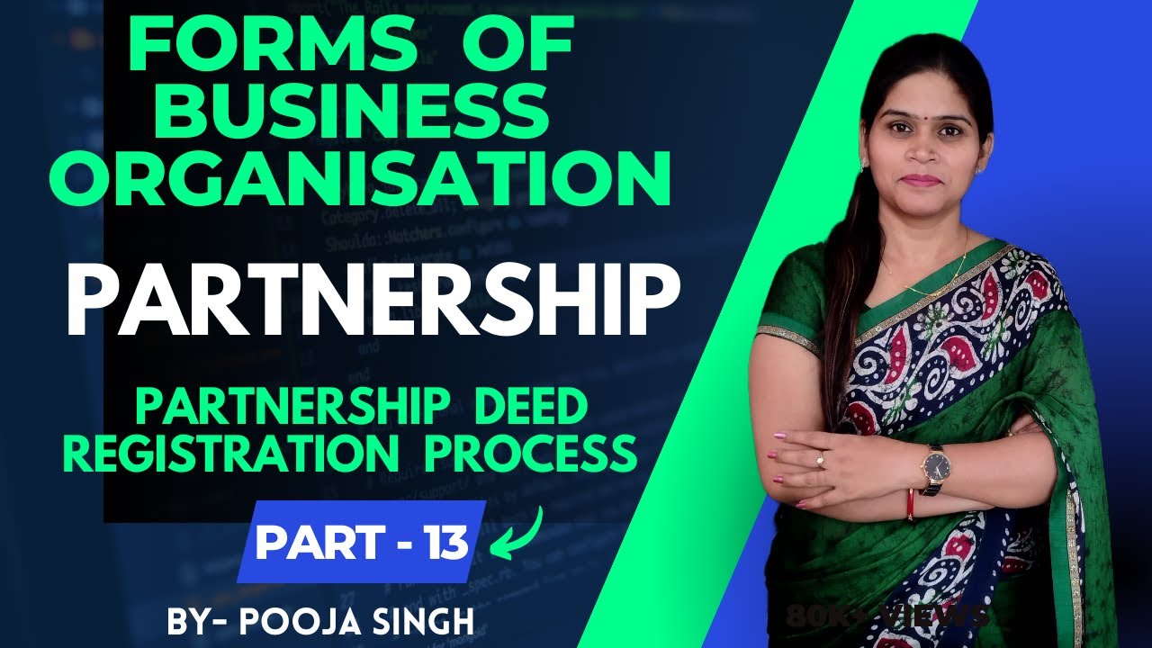 Partnership Deed | Registration Process | Forms Of Business Organisation | Business Organisation |