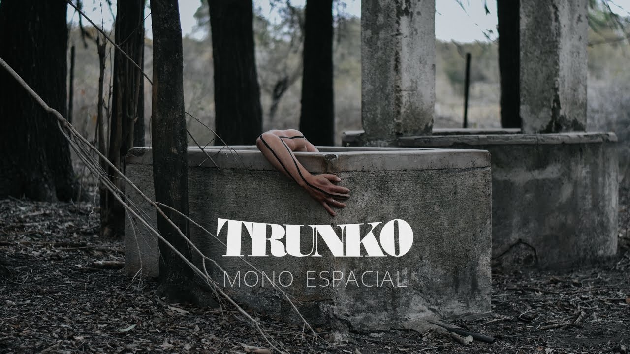 TRUNKO - Mono Espacial (Video Oficial)
