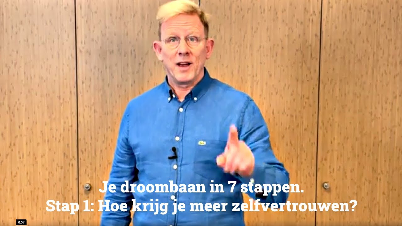 Je droombaan in 7 stappen. 1: Hoe krijg je meer zelfvertrouwen?