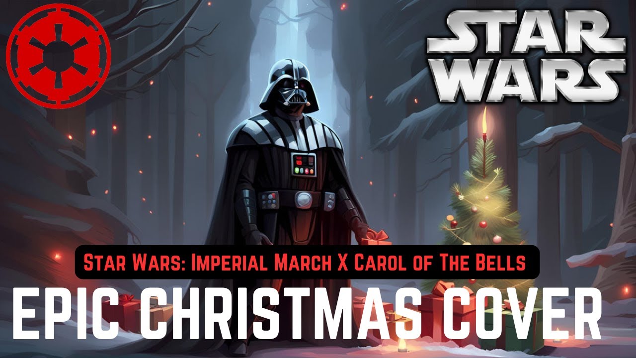 Star Wars: Imperial March X Carol of The Bells (ft. The Force Theme) | EPIC CHRISTMAS COVER