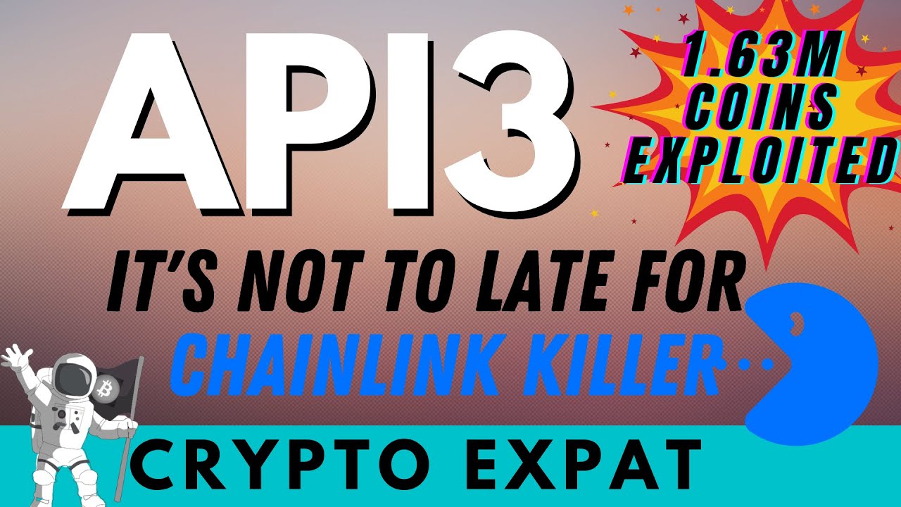 It's Not To Late to get into API3 (ChainLink Killer)|1.63MM Coins Exploited| Best time to Buy!