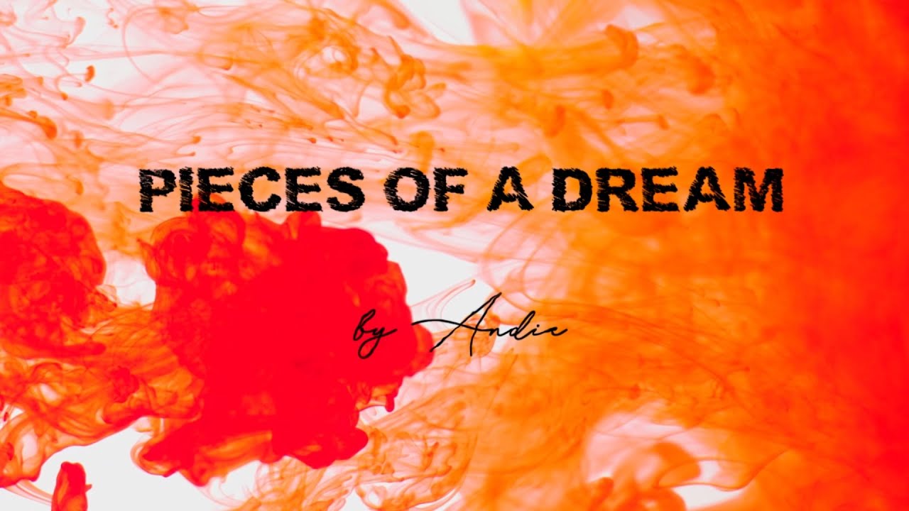 ANDIE – PIECES OF A DREAM