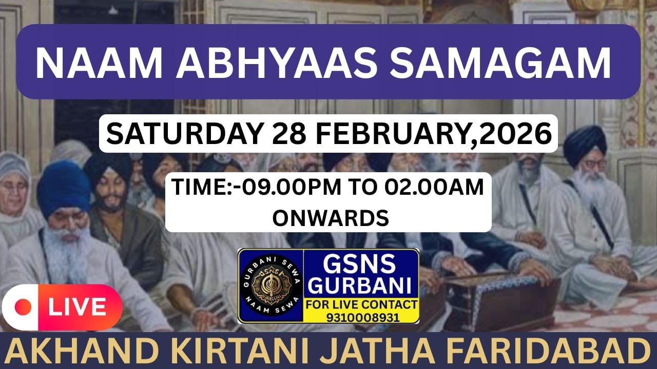 🔴Live! NAAM ABHYAAS KIRTAN SAMAGAM AKHAND KIRTANI JATHA FARIDABAD 28 FEB. 2026