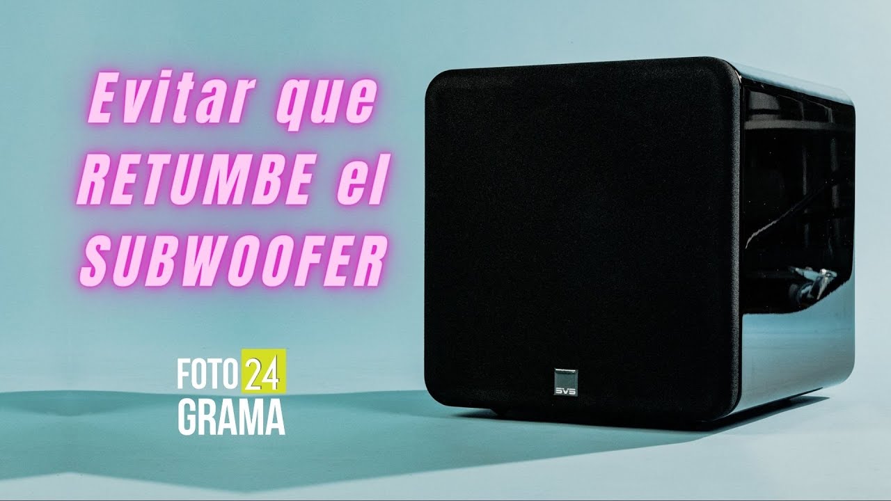 ¿Cómo evitar que el subwoofer retumbe?|  Fotograma 24 con David Arce