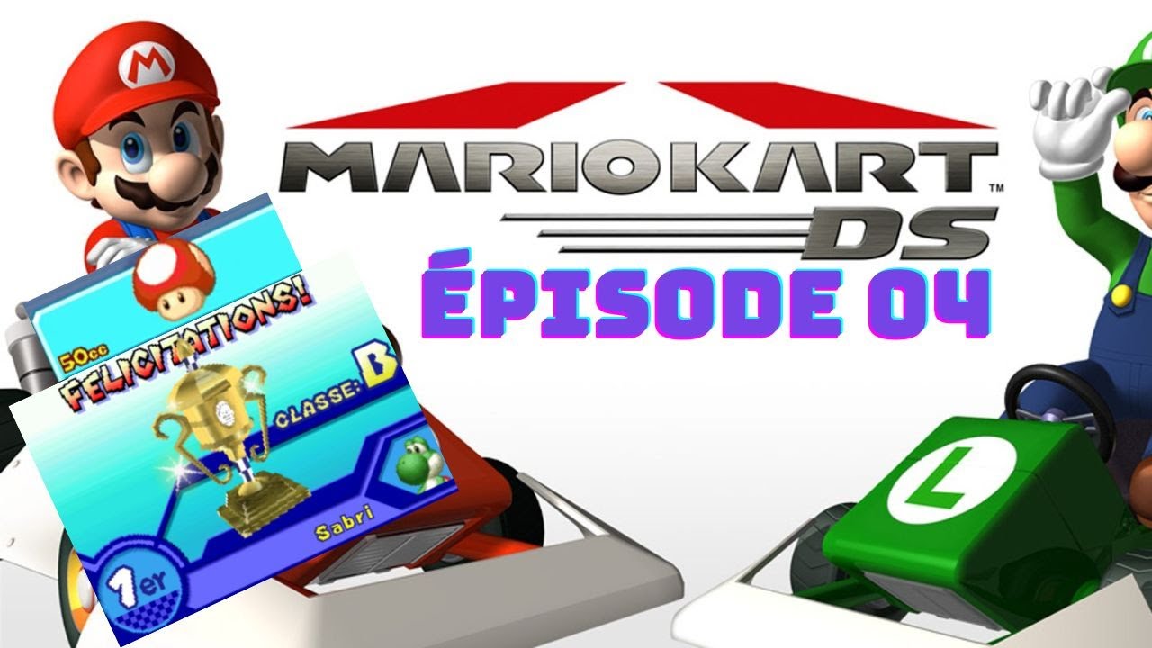 MARIO KART DS # 04 - Coupe Spéciale ! [50 CC]