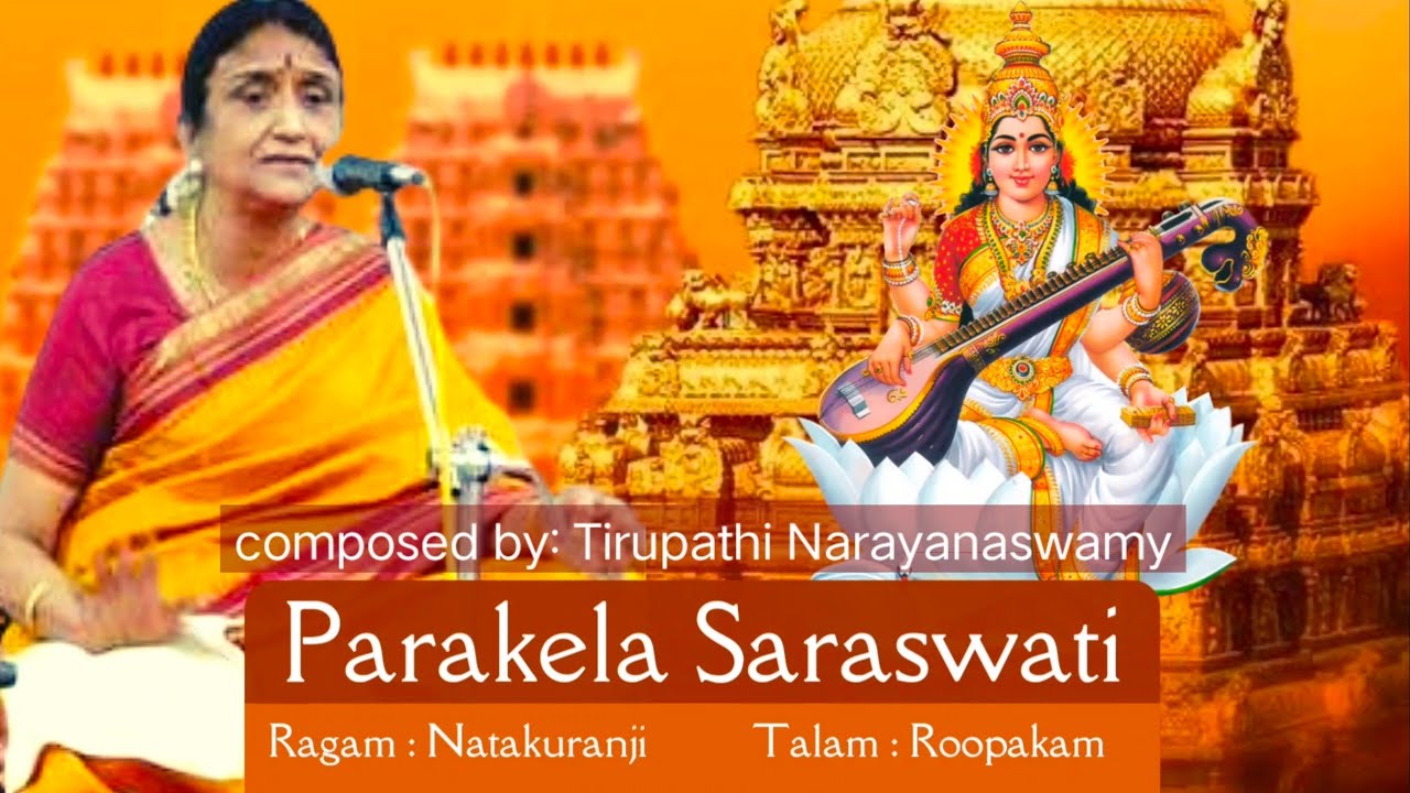 Parakela Saraswathi | Cover by Dr Geetha Ravikumar | Natakuranji ragam| Evergreen carnatic songs|