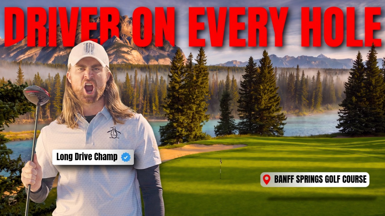 Я играл только драйвером на каждой лунке на поле №9 в Канаде! (Banff Springs Golf Course)