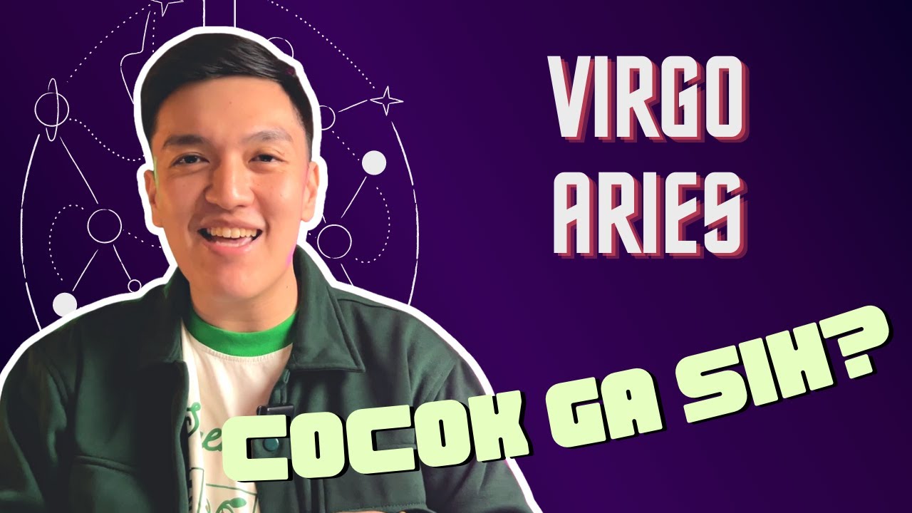 APAKAH VIRGO COCOK SAMA ARIES?! -- Bahas Zodiak bersama Early Theory 🔮