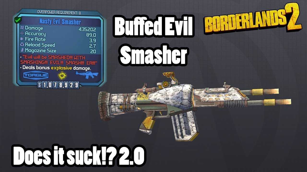 Borderlands 2: Buffed Evil Smasher - Does it still suck!?