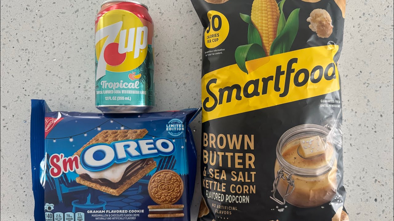Oreo s’mores, 7-Up tropical, smartfood brown butter sea salt popcorn