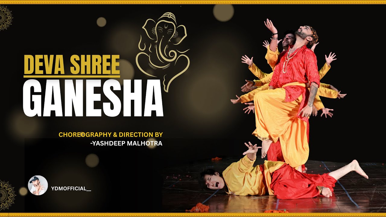 Deva Shree Ganesha | Ganesh Vandana |GP2K25 Opening | Choreography by Yashdeep Malhotra