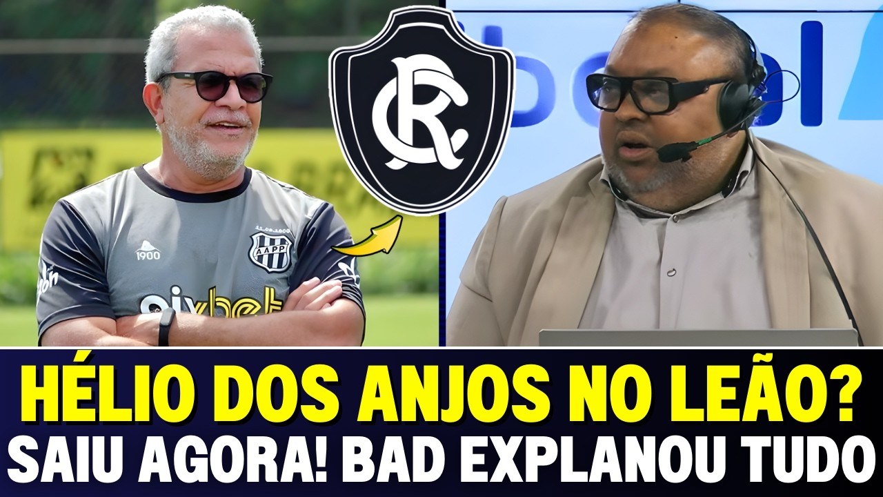 💣👉 BOMBA DE ÚLTIMA HORA! BAD BOY EXPLANOU TUDO: HÉLIO DOS ANJOS NO LEÃO? 🦁 Leão Azulino