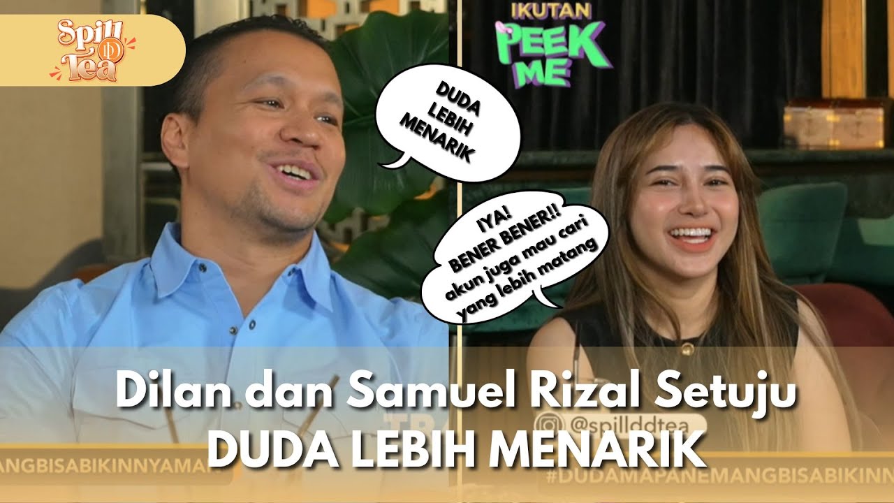 [FULL] Dilan dan Samuel Rizal Setuju DUDA LEBIH MENARIK - SPILL D TEA (08/11/2025)