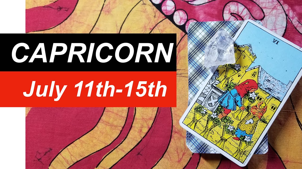 CAPRICORN WATCH OUT FOR THIS PERSON - JULY 11th-17th  Love Tarot Reading