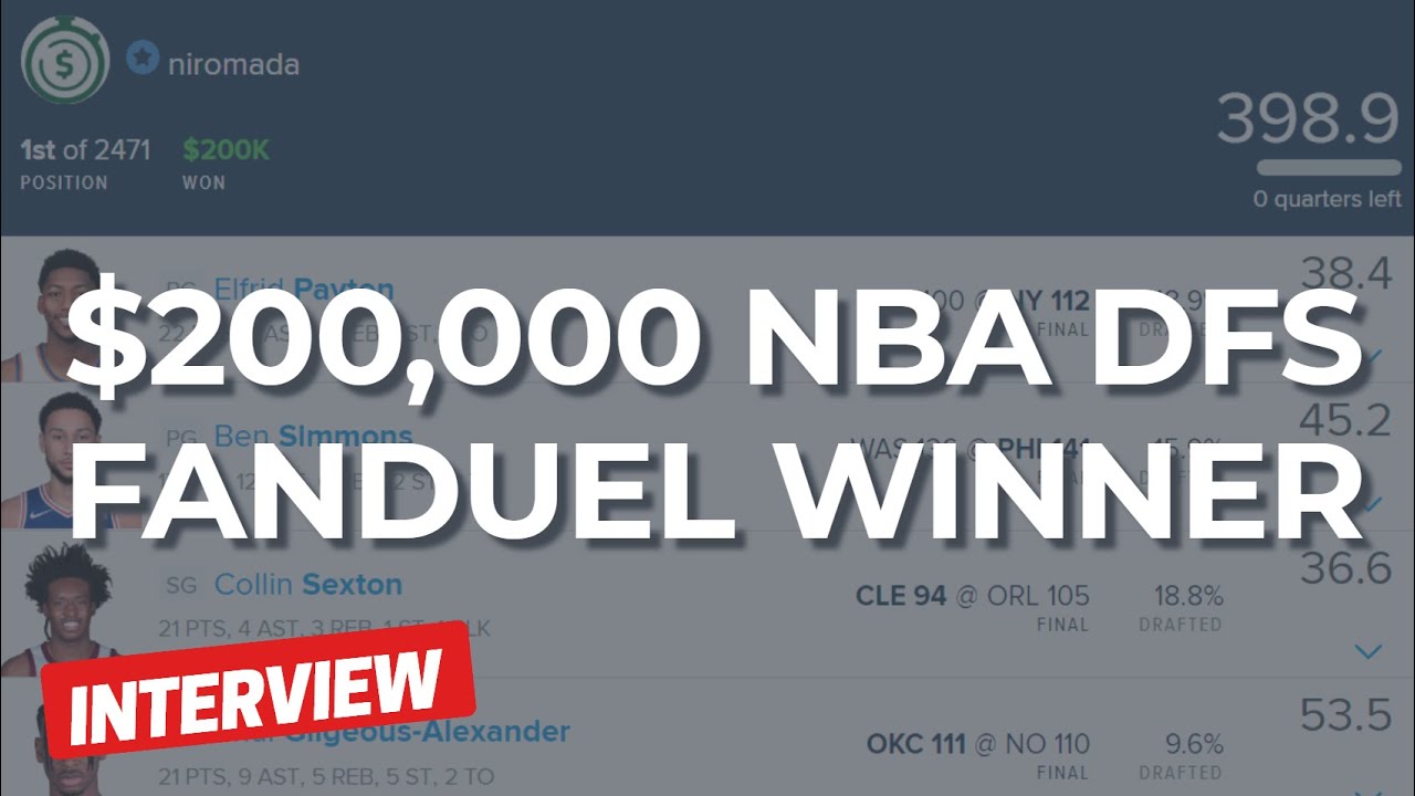 $200,000 FanDuel NBA DFS Winner: Niromada Interview