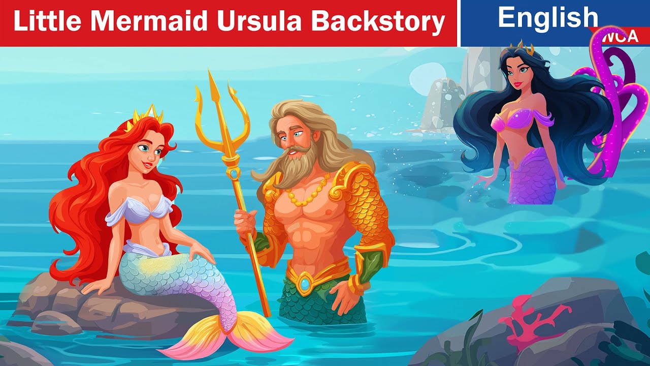 The Little Mermaid Ursula Backstory  | Classic Stories for Tween | @Fairy Tales Explorers