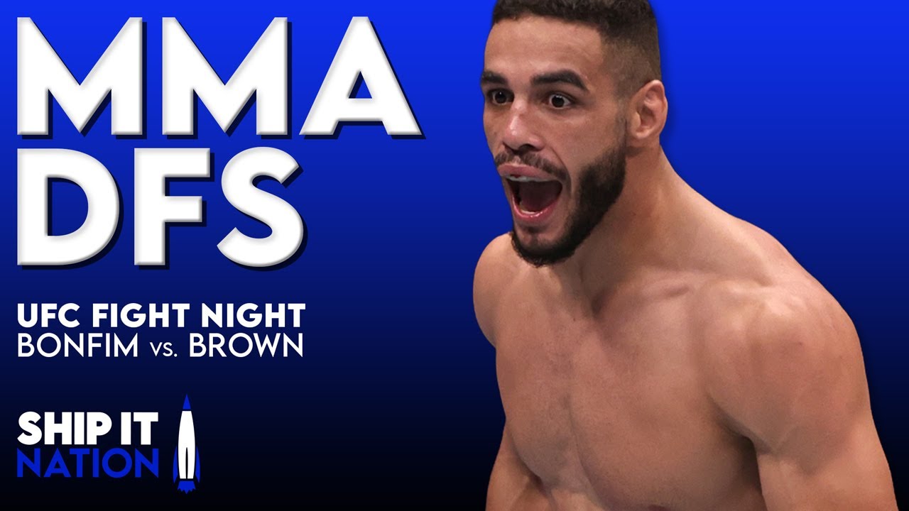 UFC Fight Night: Bonfim vs Brown | MMA DraftKings DFS Picks, Plays & Process