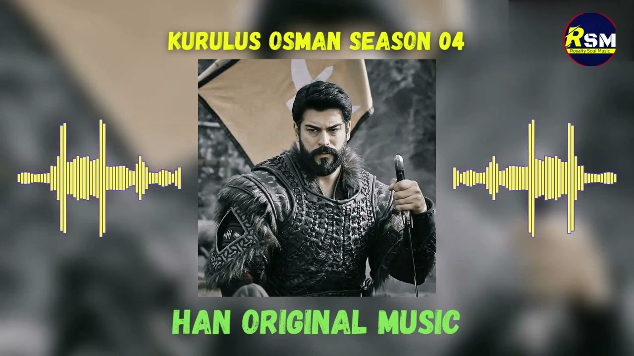 HAN Original Music | Kurulus Osman Season 4 HAN Music | Kurulus Osman Season 4 New Music |SoundTrack