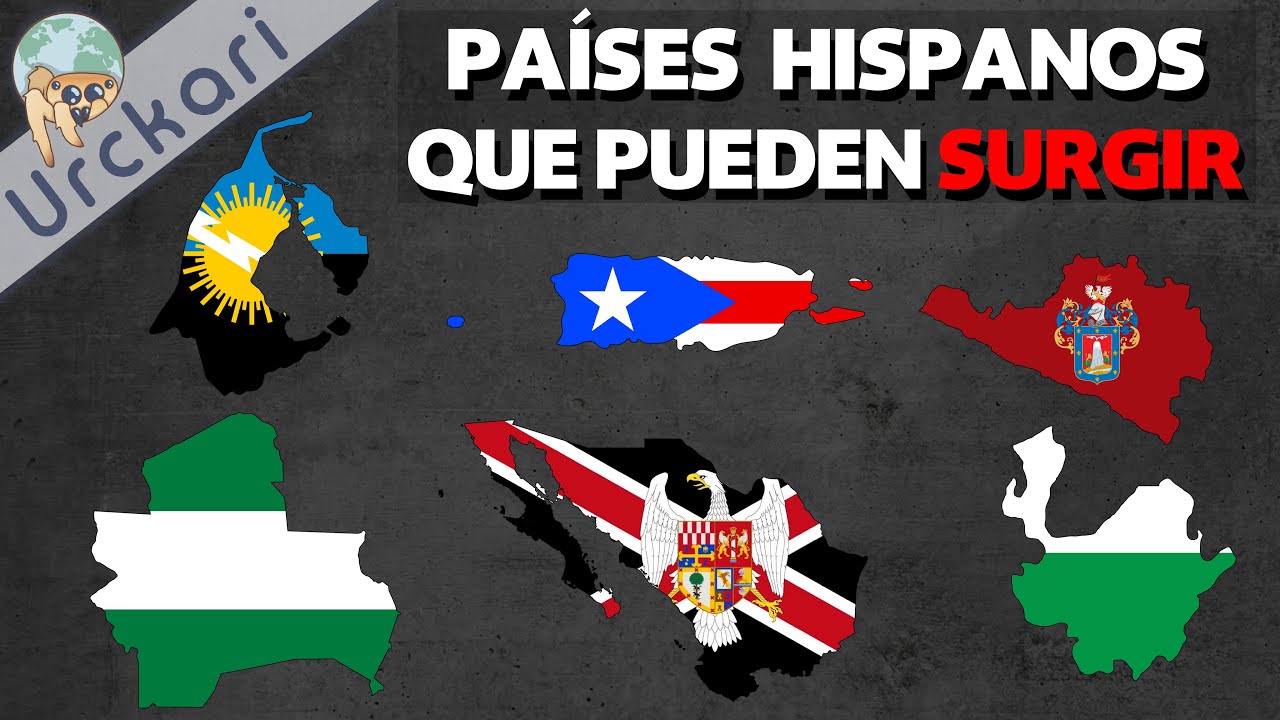 10 Países Hispanos que podrían SURGIR Muy Pronto