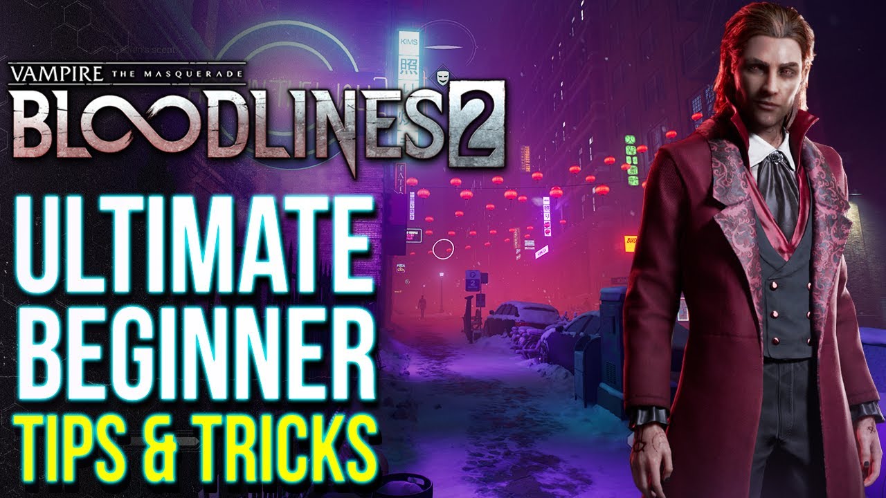Bloodlines 2 - Absolutely Essential TIPS Every Beginner Should Know Before Playing